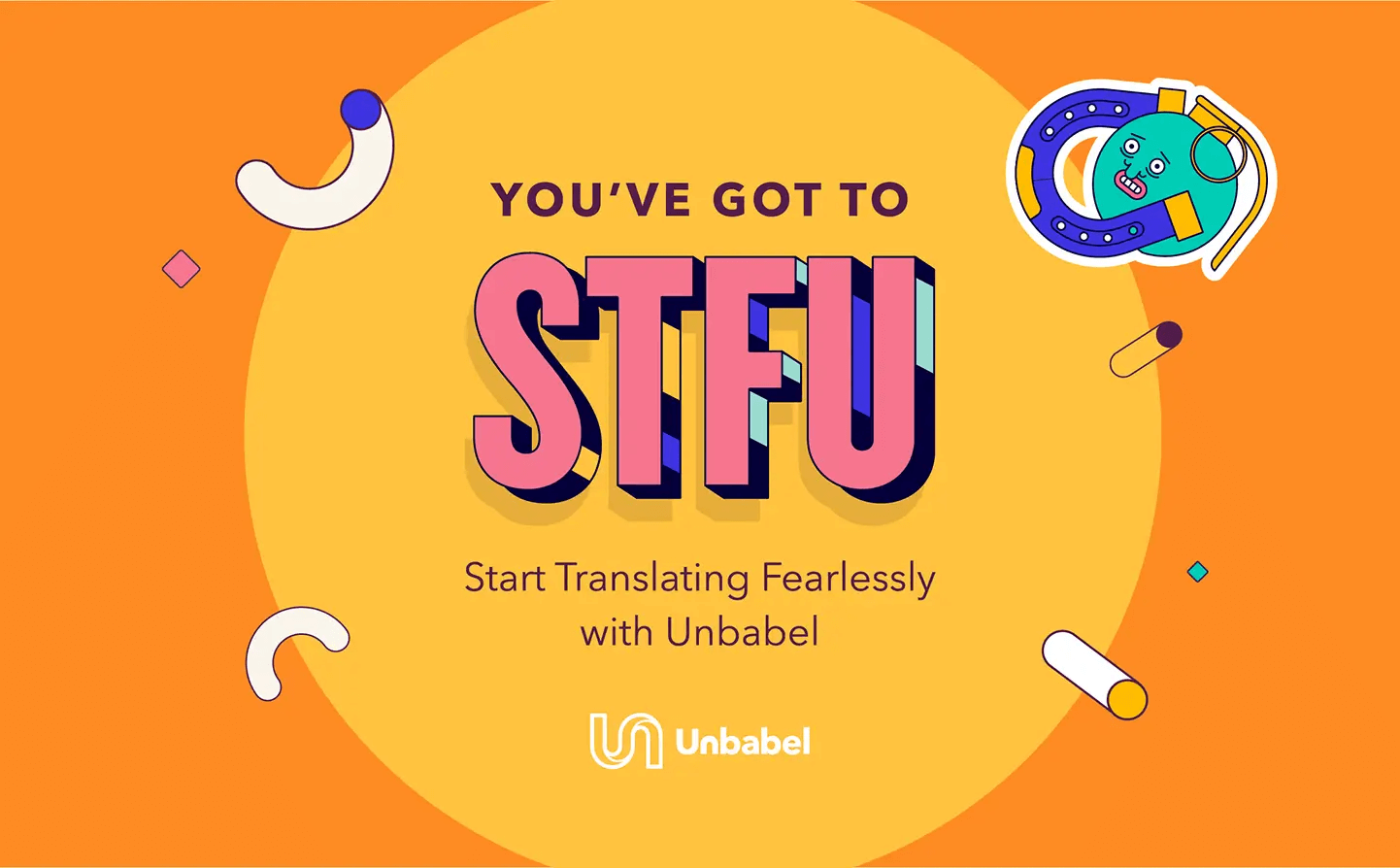 Unbabel STFU campaign