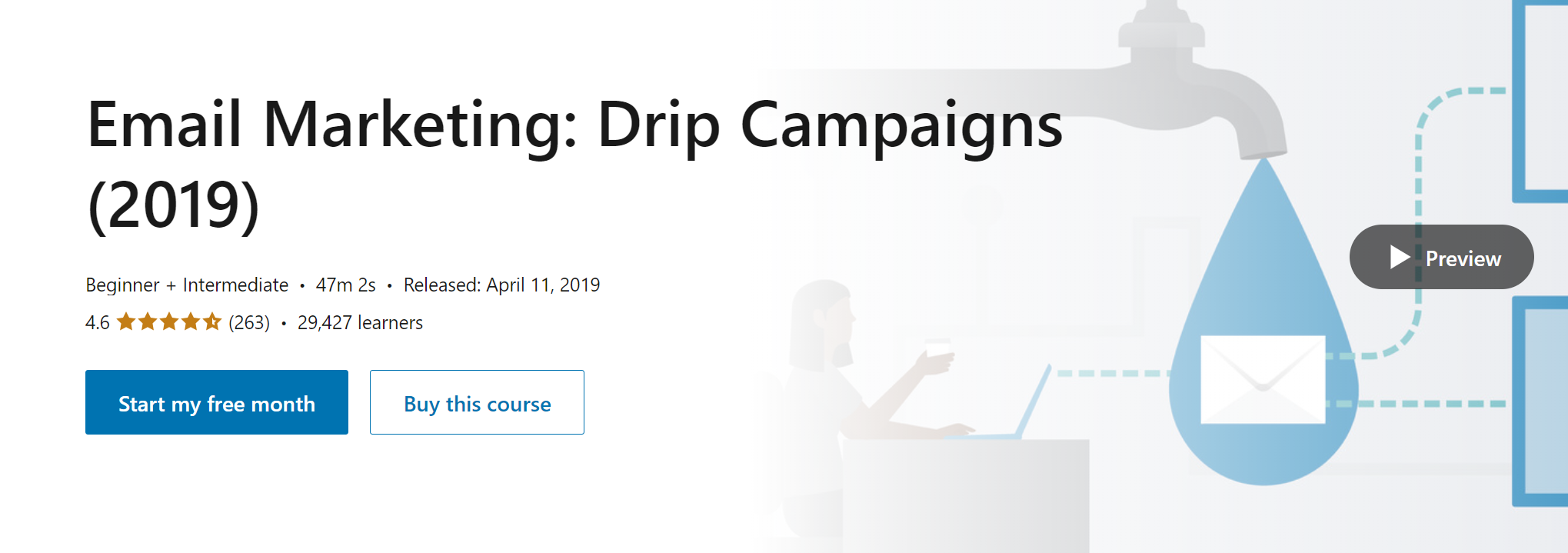 Email Marketing: Drip Campaigns (2019) via LinkedIn Learning